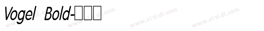Vogel Bold字体转换